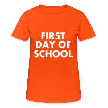 First day of school - Women's Breathable T-Shirt - neon orange - Front - AI Model Female 172 dark (172cm)