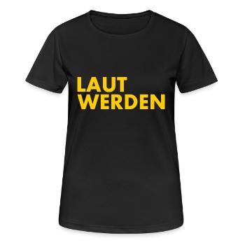 Laut werden - Frauen T-Shirt atmungsaktiv - Schwarz - Vorne - AI Model Female 172 light (172cm)