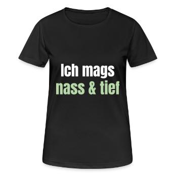 As an angler, I like it wet and deep. - Women's Breathable T-Shirt - black - Front - AI Model Female 172 light (172cm)