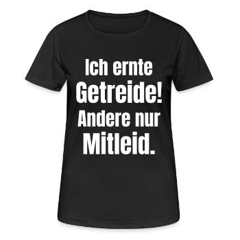 Ich ernte Getreide! Andere nur Mitleid. - Frauen T-Shirt atmungsaktiv - Schwarz - Vorne - AI Model Female 172 light (172cm)