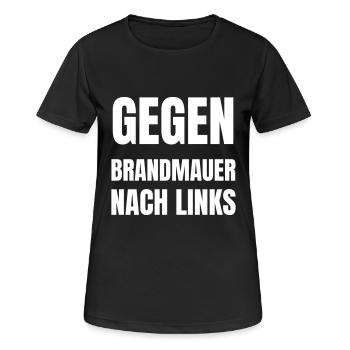 Gegen Brandmauer nach Links - Frauen T-Shirt atmungsaktiv - Schwarz - Vorne - AI Model Female 172 light (172cm)
