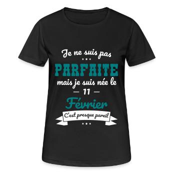 Anniversaire - Pas parfaite mais née le 11 Février - T-shirt respirant Femme - noir - Devant - AI Model Female 172 light (172cm)