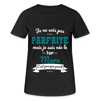 Anniversaire - Pas parfaite mais née le 1er Mars - T-shirt respirant Femme - noir - Devant - AI Model Female 172 light (172cm)