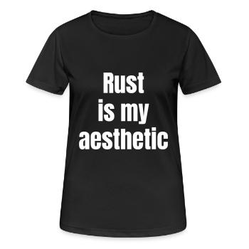 Rust is my aesthetic - Women's Breathable T-Shirt - black - Front - AI Model Female 172 light (172cm)