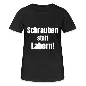 Schrauben statt Labern! - Frauen T-Shirt atmungsaktiv - Schwarz - Vorne - AI Model Female 172 light (172cm)