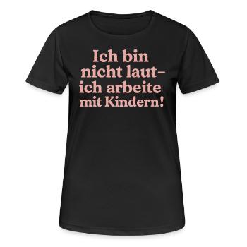 Ich bin nicht laut (zimtrosa) - Frauen T-Shirt atmungsaktiv - Schwarz - Vorne - AI Model Female 172 light (172cm)