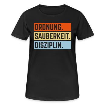 Ordnung Sauberkeit Disziplin, Deutsche Tugenden 3C - Frauen T-Shirt atmungsaktiv - Schwarz - Vorne - AI Model Female 172 light (172cm)