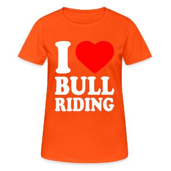 I love bull riding - Frauen T-Shirt atmungsaktiv - Neonorange - Vorne - AI Model Female 172 dark (172cm)