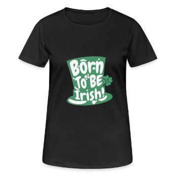 Born to be Irish: Proud of My Roots - Frauen T-Shirt atmungsaktiv - Schwarz - Vorne - AI Model Female 172 light (172cm)