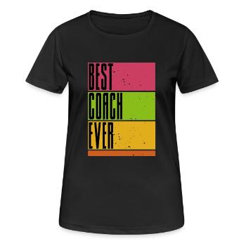 Coach - Best Coach Ever - Der beste Trainer - Women's Breathable T-Shirt - black - Front - AI Model Female 172 light (172cm)