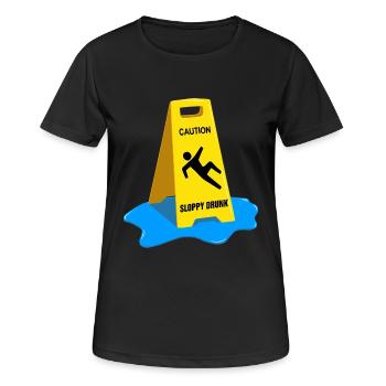 Caution Sloppy Drunk - Women's Breathable T-Shirt - black - Front - AI Model Female 172 light (172cm)