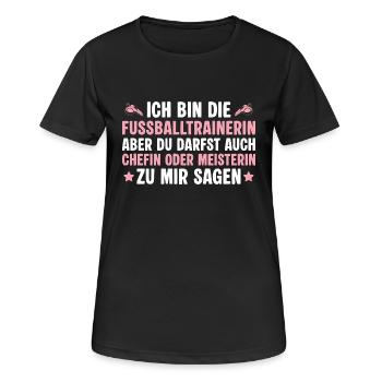 Fußballtrainerin aber auch Chefin oder Meister - Frauen T-Shirt atmungsaktiv - Schwarz - Vorne - AI Model Female 172 light (172cm)