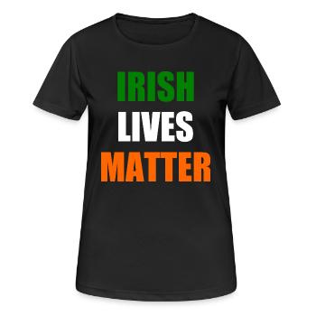 Irish lives matter - Frauen T-Shirt atmungsaktiv - Schwarz - Vorne - AI Model Female 172 light (172cm)