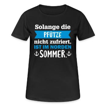 Solange die Pfütze nicht zufriert, Norden Sommer - Frauen T-Shirt atmungsaktiv - Schwarz - Vorne - AI Model Female 172 light (172cm)