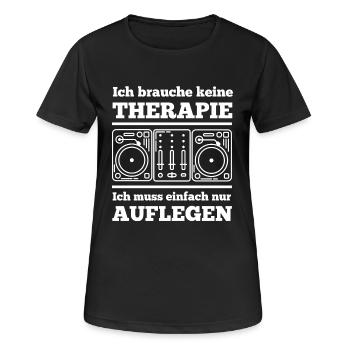 DJ Deejay Djing Shirt T-Shirt Keine Therapie DJ 1 - Frauen T-Shirt atmungsaktiv - Schwarz - Vorne - AI Model Female 172 light (172cm)