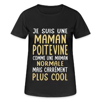 Maman Poitevine comme maman normale plus cool - T-shirt respirant Femme - noir - Devant - AI Model Female 172 light (172cm)