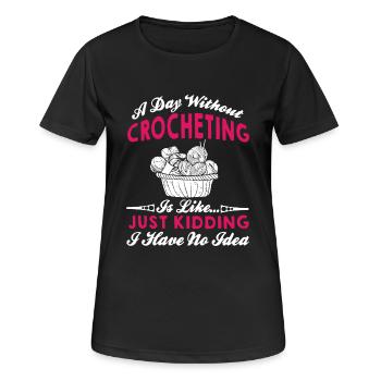 A Day Without Crocheting - Women's Breathable T-Shirt - black - Front - AI Model Female 172 light (172cm)