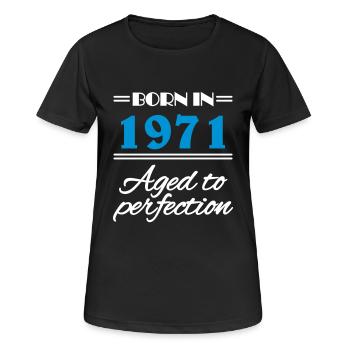 Born in 1971 Aged to perfection - Frauen T-Shirt atmungsaktiv - Schwarz - Vorne - AI Model Female 172 light (172cm)