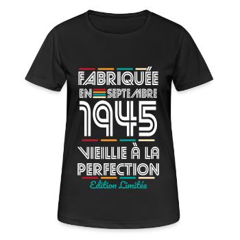 Anniversaire 80 ans - Fabriquée en Septembre 1945 - T-shirt respirant Femme - noir - Devant - AI Model Female 172 light (172cm)