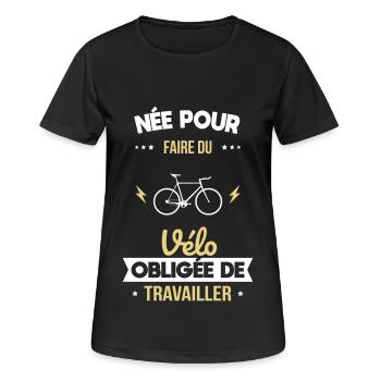 Née pour faire du vélo - Obligée de travailler - T-shirt respirant Femme - noir - Devant - AI Model Female 172 light (172cm)