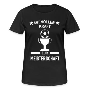 Mit voller Kraft zur Fußball Meisterschaft - Frauen T-Shirt atmungsaktiv - Schwarz - Vorne - AI Model Female 172 light (172cm)