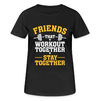 Friends That Workout Together Stay Together - Women's Breathable T-Shirt - black - Front - AI Model Female 172 light (172cm)