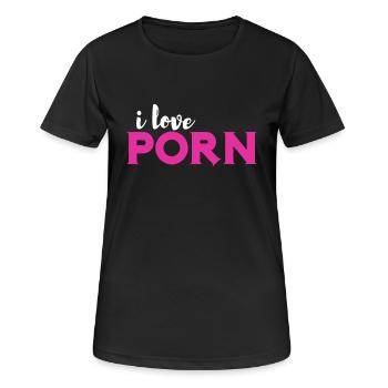 I love PORN - Frauen T-Shirt atmungsaktiv - Schwarz - Vorne - AI Model Female 172 light (172cm)
