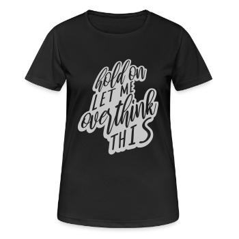Permettez-moi d’exagérer - T-shirt respirant Femme - noir - Devant - AI Model Female 172 light (172cm)