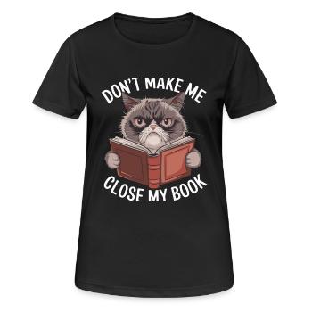 Buchliebhaber: Mein Buch nicht schließen - Frauen T-Shirt atmungsaktiv - Schwarz - Vorne - AI Model Female 172 light (172cm)