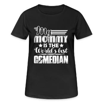 Comedian My Mommy Is The Best - Women's Breathable T-Shirt - black - Front - AI Model Female 172 light (172cm)