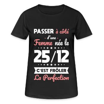 Anniversaire - Née 25 Décembre Frôler perfection - T-shirt respirant Femme - noir - Devant - AI Model Female 172 light (172cm)