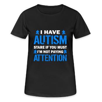I Have Autism - Women's Breathable T-Shirt - black - Front - AI Model Female 172 light (172cm)