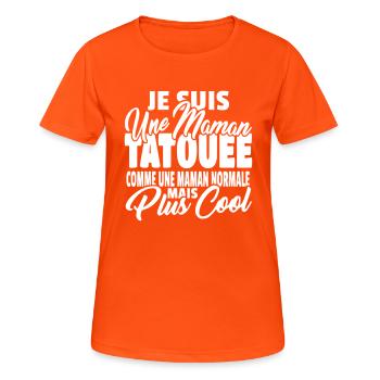 Maman tatouée mais plus cool - T-shirt respirant Femme - orange néon - Devant - AI Model Female 172 dark (172cm)