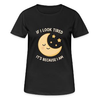 Wenn ich müde aussehe, dann bin ich es auch - Frauen T-Shirt atmungsaktiv - Schwarz - Vorne - AI Model Female 172 light (172cm)