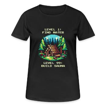 Level 1: Wasser Finden. Level 99: Sauna Bauen. - Frauen T-Shirt atmungsaktiv - Schwarz - Vorne - AI Model Female 172 light (172cm)