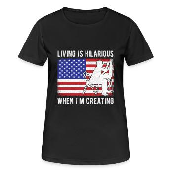 Funny Art Painter I`d Living Hilarious Creating - Frauen T-Shirt atmungsaktiv - Schwarz - Vorne - AI Model Female 172 light (172cm)