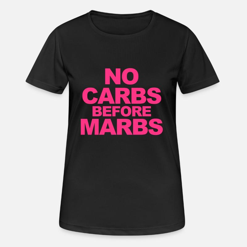 No Carbs Before Marbs - Women's Breathable T-Shirt - black