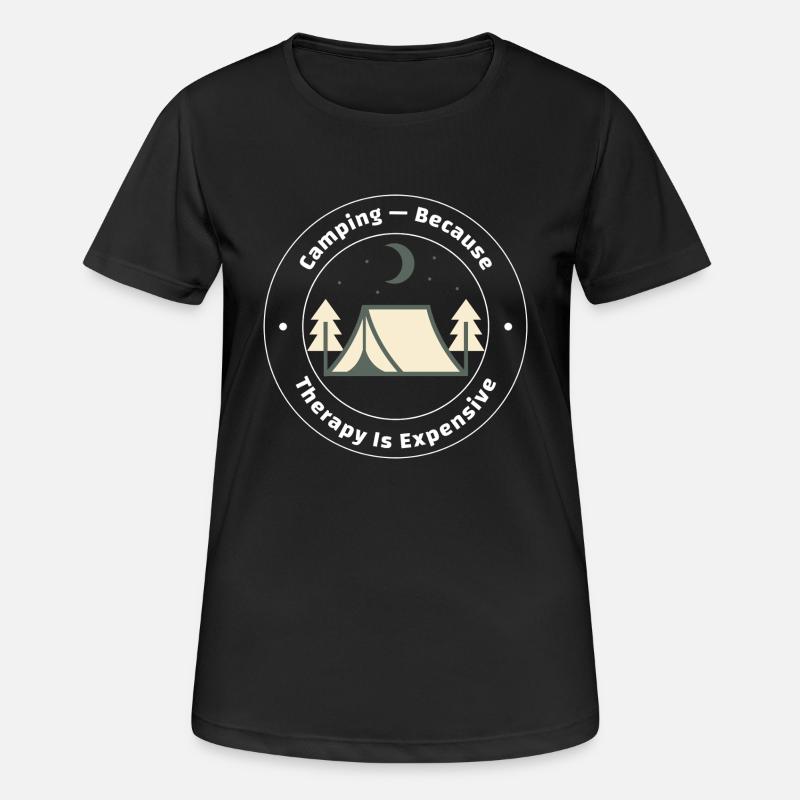 Camping Because Therapy Is Expensive - Women's Breathable T-Shirt - black