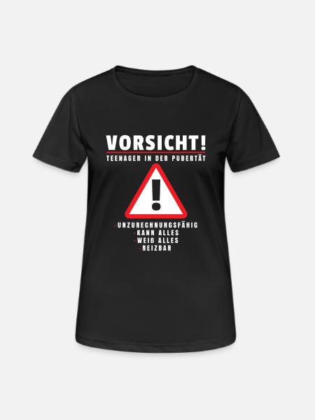 Teenager in Pubertät Shirt Geschenk Achtung! - Frauen T-Shirt atmungsaktiv - Schwarz