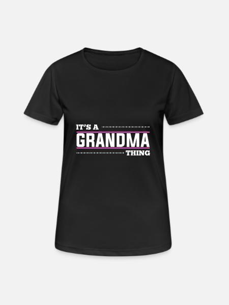 It's a grandma thing - Women's Breathable T-Shirt - black