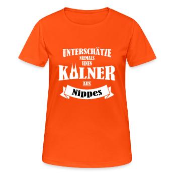 Köln unterschätze niemals einen Kölner aus Nippes - Frauen T-Shirt atmungsaktiv - Neonorange - Vorne - AI Model Female 172 dark (172cm)