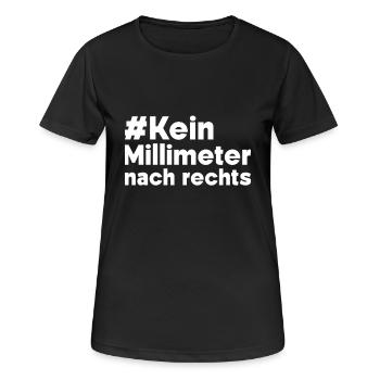Keinen Millimeter nach rechts - Frauen T-Shirt atmungsaktiv - Schwarz - Vorne - AI Model Female 172 light (172cm)