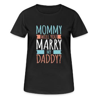 Maman veux-tu épouser mon papa? Bébé fils fille - T-shirt respirant Femme - noir - Devant - AI Model Female 172 light (172cm)