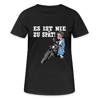 Es Ist Nie Zu Spät - Motorrad Oma - Frauen T-Shirt atmungsaktiv - Schwarz - Vorne - AI Model Female 172 light (172cm)