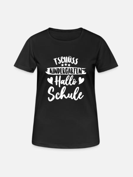 Tschüss Kindergarten - Frauen T-Shirt atmungsaktiv - Schwarz