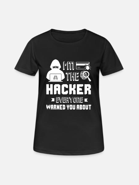 Hacker I'm The Hacker - Women's Breathable T-Shirt - black