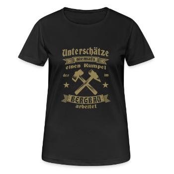 Bergbau Unterschätze niemals einen Kumpel der im - Frauen T-Shirt atmungsaktiv - Schwarz - Vorne - AI Model Female 172 light (172cm)