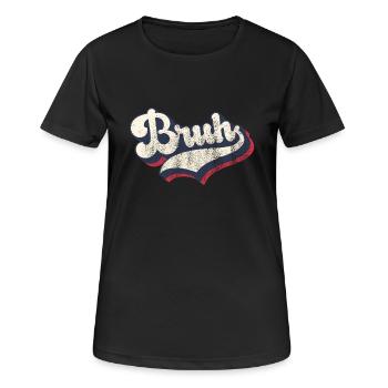 Vintage Retro Bruh Slang Meme Sarcastic - Women's Breathable T-Shirt - black - Front - AI Model Female 172 light (172cm)