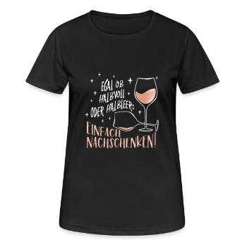 Lustiger Spruch für Weintrinker nachschenken - Frauen T-Shirt atmungsaktiv - Schwarz - Vorne - AI Model Female 172 light (172cm)