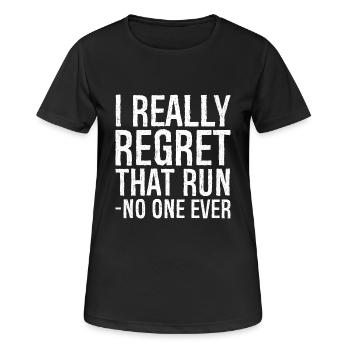 Ich bereue wirklich, dass niemand jemals lustiges Shirt läuft - Frauen T-Shirt atmungsaktiv - Schwarz - Vorne - AI Model Female 172 light (172cm)